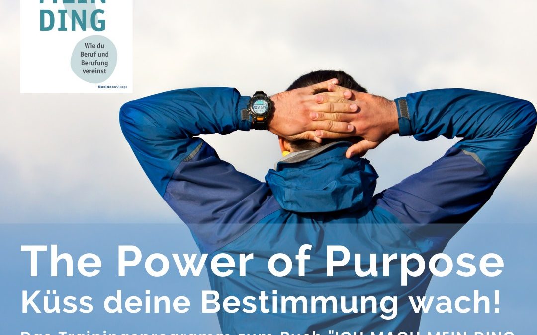 The Power of Purpose Jahresprogramm – Modul #6